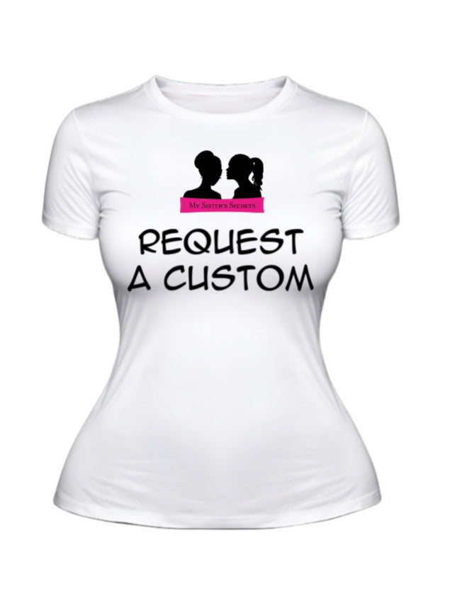 Request A Custom