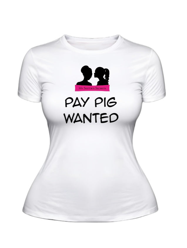 Pay Pig Wanted