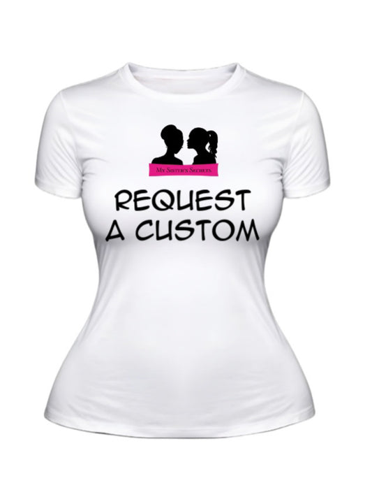 Request A Custom