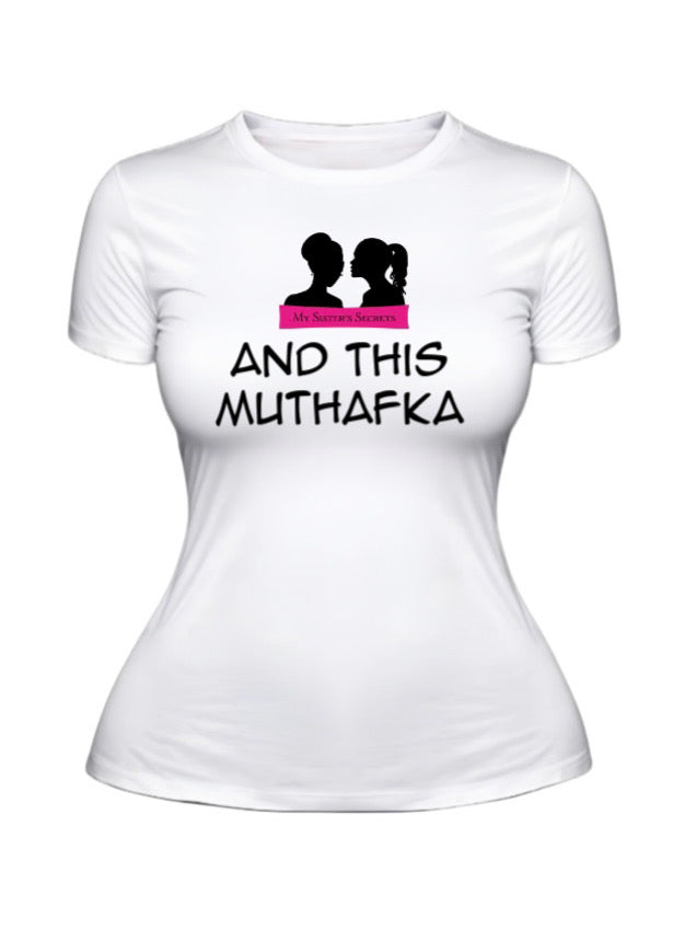 And This MuthaFka