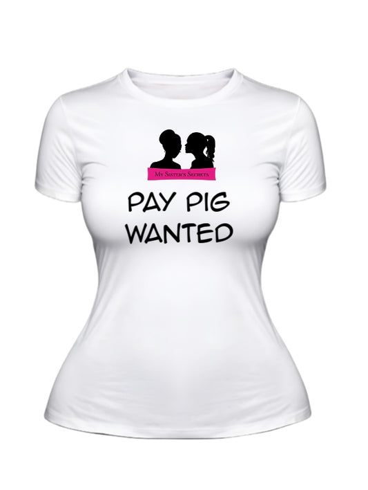 Pay Pig Wanted